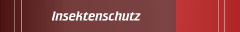 Insektenschutz